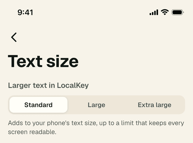 The Text size page: Larger text in LocalKey with Standard, Large and Extra large.